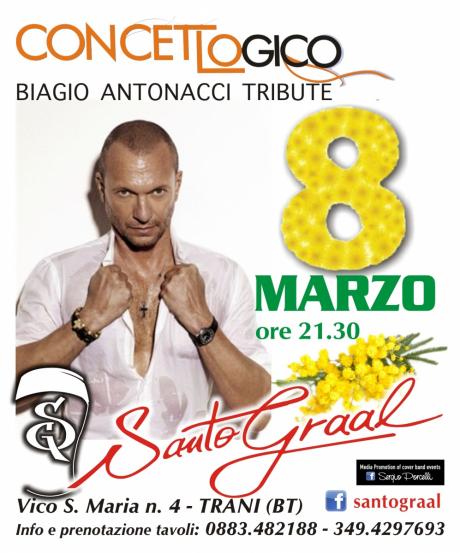 Festa Della Donna Al Santo Graal Di Trani Con I Concetto Logico tribute band Biagio Antonacci
