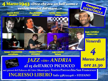 4 Marzo 1943 “Dice che era un bell'uomo e veniva, veniva dal mare...” OMAGGIO A LUCIO DALLA