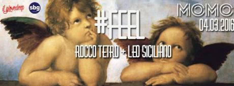 #FEEL with ROCCO TETRO & LEO SICILIANO djs