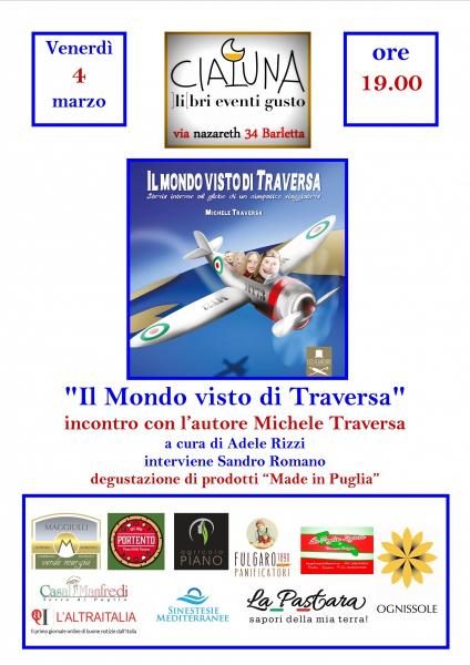 “Il Mondo Visto Di… Traversa”. Presentazione del Nuovo Libro di Michele Traversa