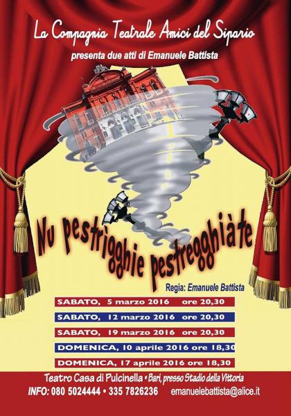 Commedia in vernacolo barese "Nu Pestrìgghie Pestregghiàte"