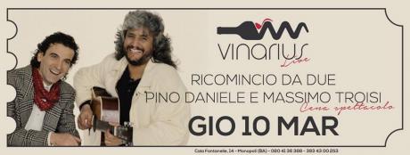 La cena diventa spettacolo "Ricomincio da due" ricordando Pino Daniele & Massimo Troisi