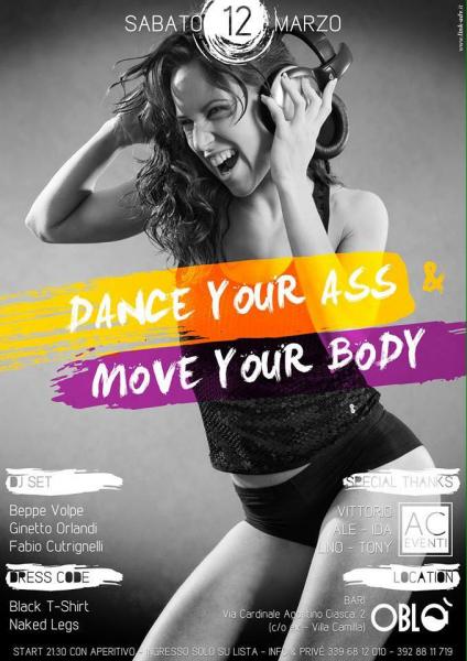 Dance your ass & Move your body