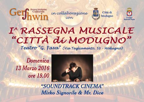 Rassegna musicale “Città di Modugno”, Primo appuntamento con “Soundtrack Cinema” di Mirko Signorile e Mr Dice