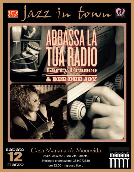 Cena spettacolo con Larry Franco & Dee Dee Joy in concerto, presentano: "Abbassa la tua Radio"