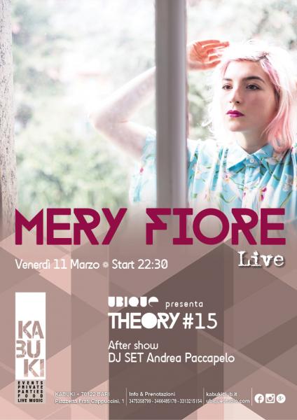 MERY FIORE Live al Kabuki // Theory.15