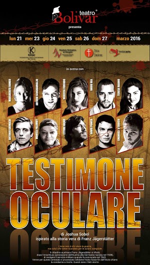 Testimone Oculare di Joshua Sobol ispirato alla storia vera di Franz Jägerstätter