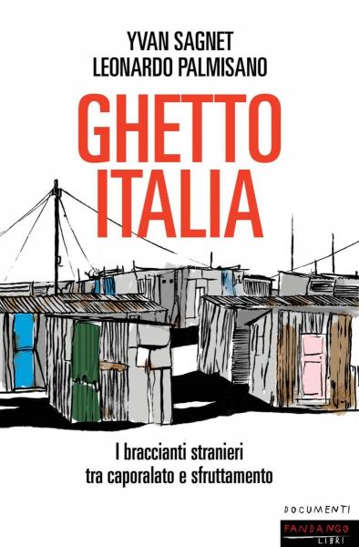 Presentazione del libro GHETTO ITALIA  di Leonardo Palmisano e Yvan Sagnet