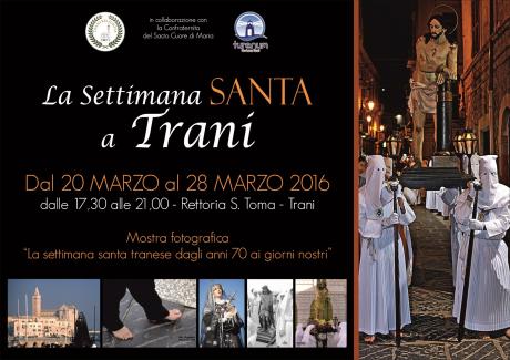 Mostra fotografica "La Settimana Santa tranese dagli anni '70 ai giorni nostri"