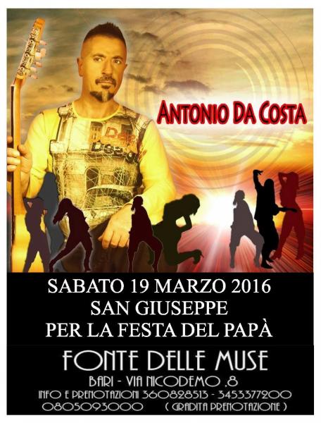 San Giuseppe: Festa del Papà con il grande "ANTONIO DA COSTA" alla FONTE DELLE MUSE.