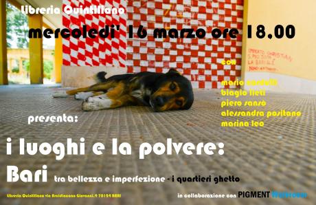 I LUOGHI E LA POLVERE: Bari tra bellezza e imperfezione - quartieri ghetto