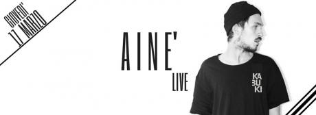 AINE' live