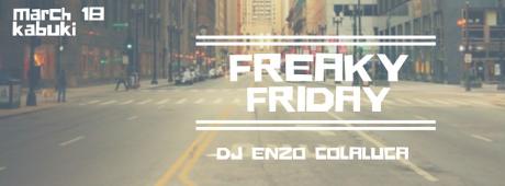 Freaky Friday w/ dj Enzo Colaluca