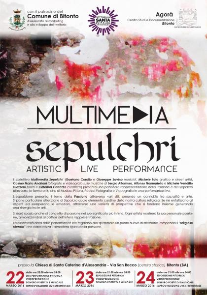 Multimedia Sepulchri: a Servizio Dell’arte - La Passione di Cristo in una performance live