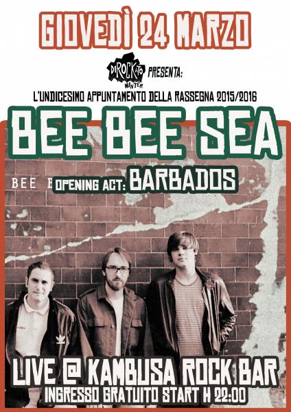 Dirockato Winter presenta:"BEE BEE SEA (Mantova) + BARBàDOS live"
