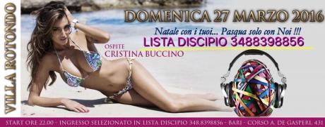 Pasqua a Villa Rotondo / Ospite Cristina Buccino / Ingresso in LISTA DISCIPIO
