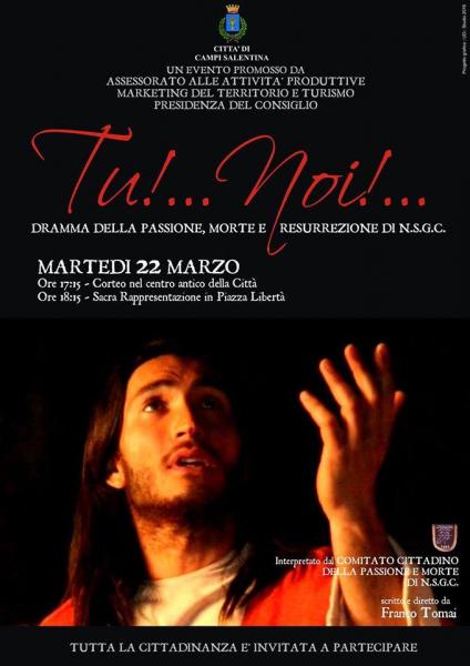 Campi Salentina, Tu!... Noi!... appuntamento il 22 marzo con la rappresentazione della Passione di Cristo