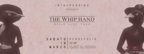 The Whip Hand | il 19 Marzo, dal vivo a @Persepoli Libreria/Cafè