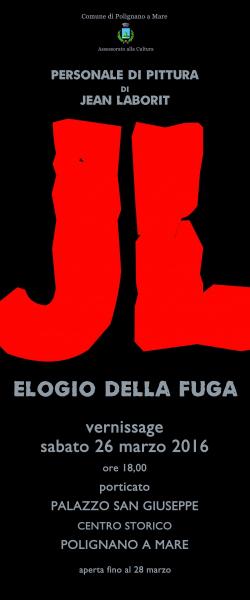 ELOGIO DELLA FUGA - personale di pittura di Jean Laborit