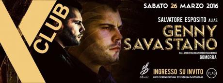 Sabato 26 Marzo Yachting Club -- Special Guest Salvatore Esposito Alias Genny Savastano