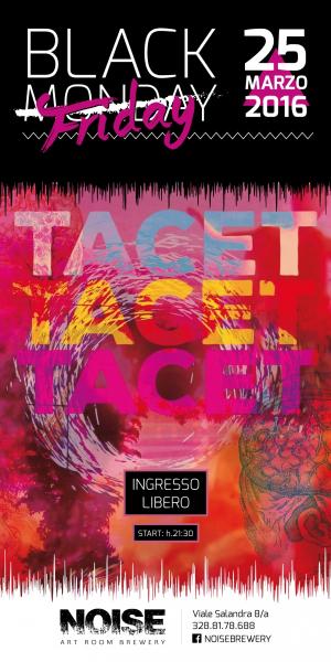Noise Presenta: Tacet Tacet Tacet live