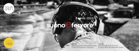 Suono e Fervore - Performance Elettroacustica