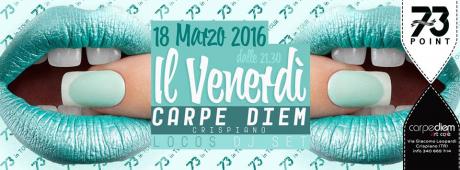 Venerdi // *o* Carpe Diem *o* // dj Set