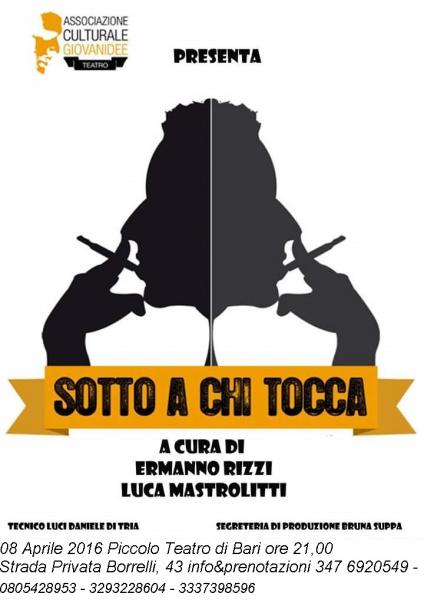 SOTTO A CHI TOCCA con Luca Mastrolitti e Ermanno Rizzi