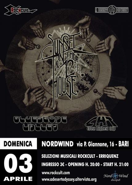 ►SUNSET IN THE 12TH HOUSE + Bluestone Valley + CHT◄ in concerto al Nord Wind di bari