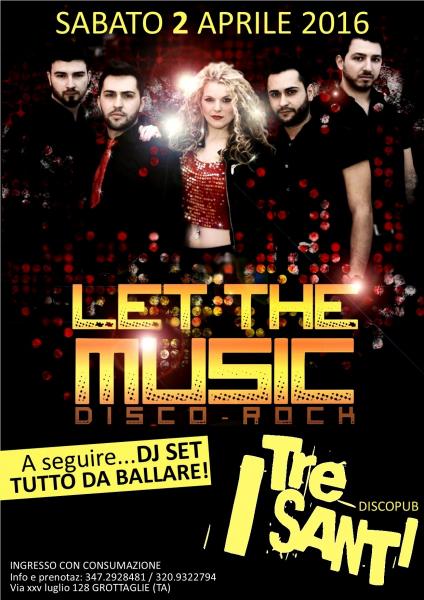 LET THE MUSIC live - Divertentismo italiano e straniero 70/80/90's
