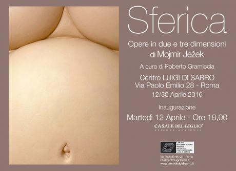 Mojmir U. Ježek  "Sferica" Opere in Due e Tre Dimensioni
