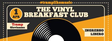 The Vinyl Breakfast Club al Tramp