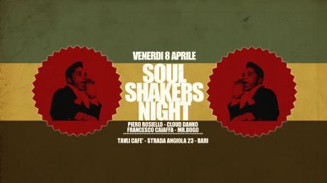 Soul Shakers Night- Dj Set by Rosiello Caiaffa Danko Mr Bogo