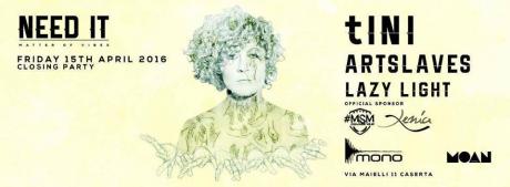 Need It chiude col botto: al Mono Club di Caserta arriva tINI
