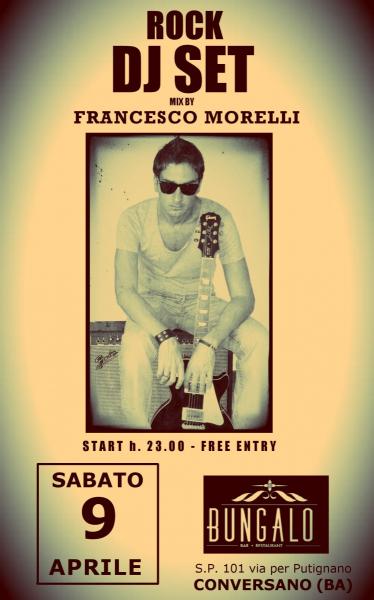 Francesco Morelli ROCK DJ SET al Bungalo DiscoBar