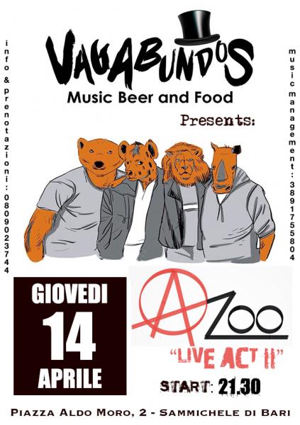 Vagabundos presents: A zoo "Live Act II"