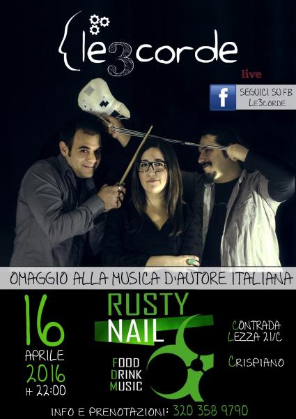 ★ SABATO 16 APRILE ★ Le3corde live al Rusty Nail