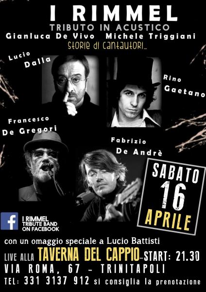 I Rimmel: Tributo ai Cantautori Italiani: De Gregori- De Andre'- Lucio Dalla- Rino Gaetano