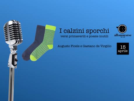 I calzini sporchi - Versi primaverili e Poesie inutili