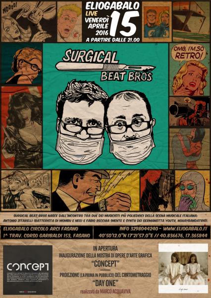 Surgical Beat Bros in concerto + Inaugurazione Della Mostra 'Concept' di Marco Acquaviva