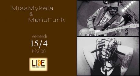 Miss Mykela & ManuFunk in concerto al "Like" di Lecce