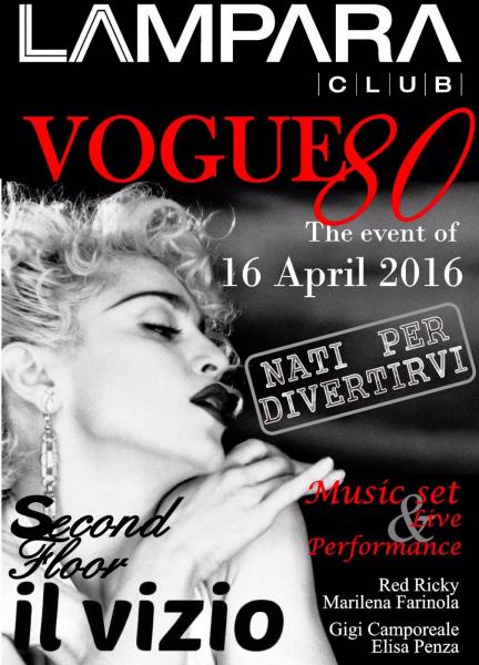 Nati per divertirvi Il VIZIO VOGUE 80/90
