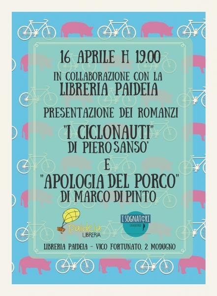 Presentazione doppia dei romanzi "I Ciclonauti" e "Apologia del Porco"