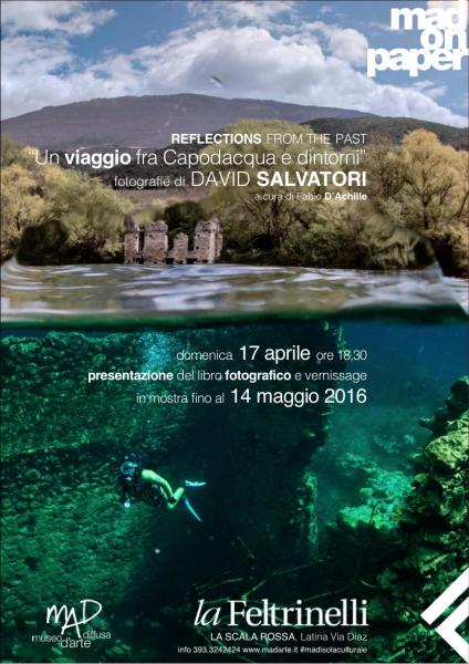 Mad on Paper Un viaggio fra Capodacqua e dintorni David Salvatori photo exhibition