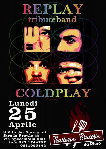 Replay Tribute Coldplay live - Trattoria Braceria "da Piero" -