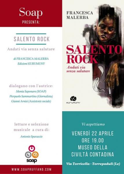 SOAP presenta: Salento Rock. Andati via senza salutare,di Francesca Malerba. Incontro con l'autrice.