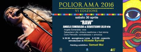 POLIORAMA 2016 IV ed. RAW Angela Esmeralda & Sebastiano Lillo trio - painting exhibition SAMUEL MUI