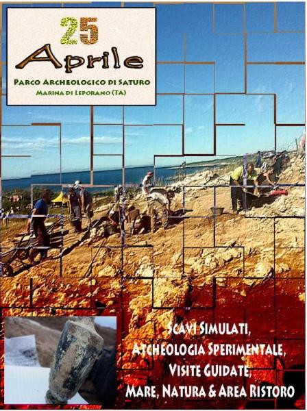 Il 25 Aprile al Parco Archeologico di Saturo tra Visite Guidate, Scavi Simulati e Archeologia Sperimentale