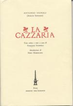 CAZZARIA di Antonio Vignali