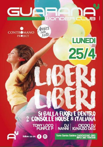 guarana' wonder club la domenica + liberi liberi lunedi 25
